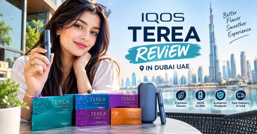 IQOS TEREA Review in Dubai UAE
