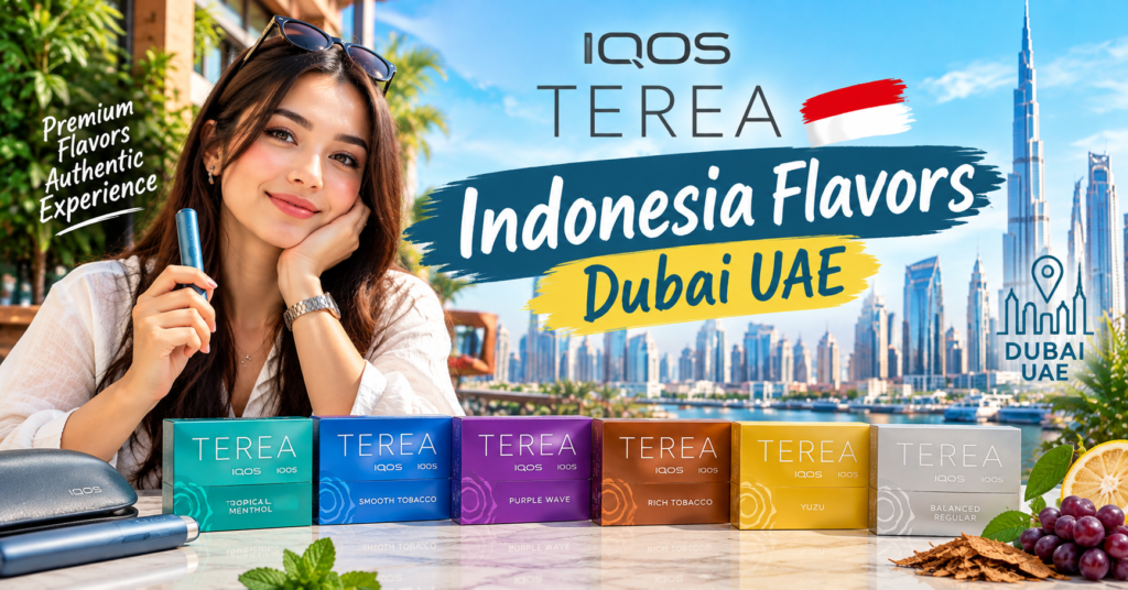 TEREA Indonesia Flavors Dubai UAE